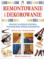 Remontowanie i dekorowanie Lawrence Mike