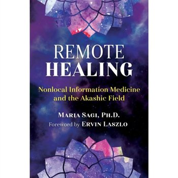 Remote Healing - Laszlo Ervin, Sagi Maria