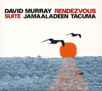 Rendezvous Suite Tacuma Jamaaladeen, Murray David