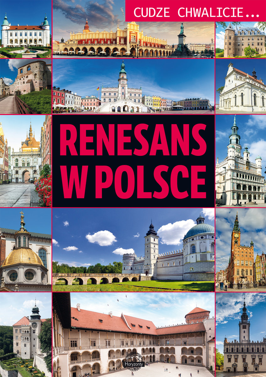 Renesans w Polsce. Cudze chwalicie... - Wojtyczka Izabela | Książka w Empik