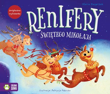 Renifery Świętego Mikołaja - Kasprzak Maria