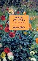 Renoir, My Father - Weaver Dorothy, Renoir Jean, Weaver Randolph, Herbert Robert L.