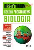 Repetytorium. Szkoła podstawowa. Biologia&nbsp;-&nbsp;Mucha Anna