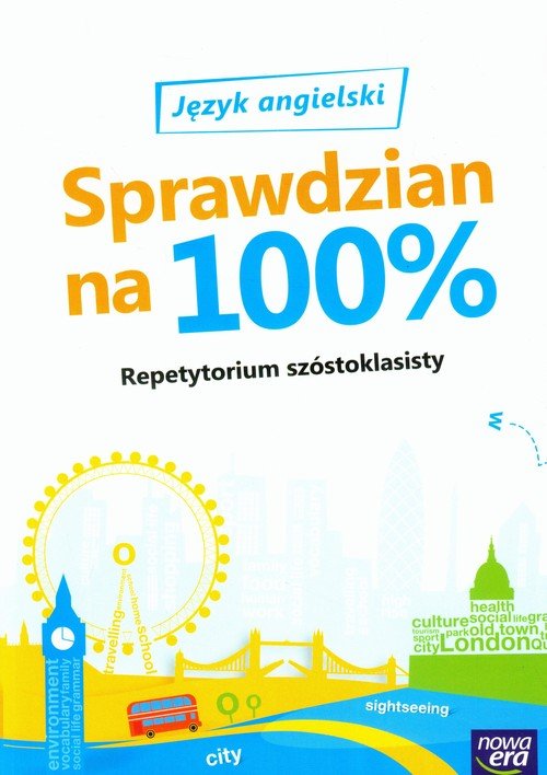 Repetytorium szóstoklasisty. Sprawdzian na 100%. Język angielski