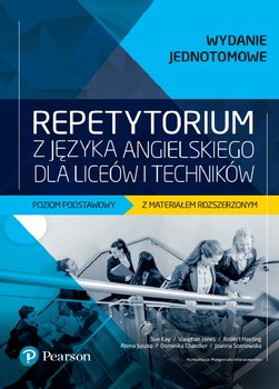 Repetytorium z języka angielskiego dla liceów i techników. Poziom podstawowy z materiałem rozszerzonym + eBook - Sosnowska Joanna, Chandler Dominika, Juszko Atena, Robert Hastings, Jones Vaughan, Sue Kay