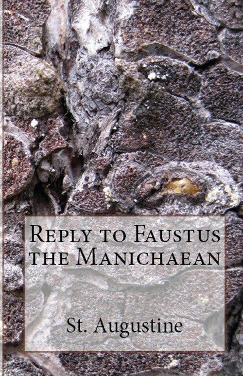 Reply to Faustus the Manichaean Augustine St. Książka w Empik