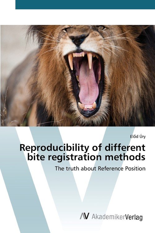 Reproducibility of different bite registration methods Előd Úry