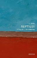 Reptiles: A Very Short Introduction - Kemp Tom