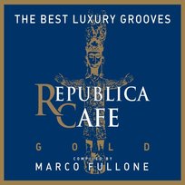 Republica Cafe Gold Compiled By Marco Fullone Various Artists