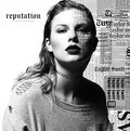 Reputation - Swift Taylor