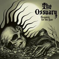 Requiem For The Sun The Ossuary