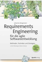 Requirements Engineering für die agile Softwareentwicklung dpunkt