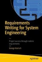 Requirements Writing for System Engineering - Koelsch George