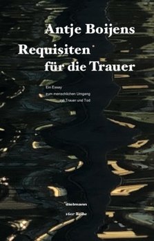 Requisiten für die Trauer