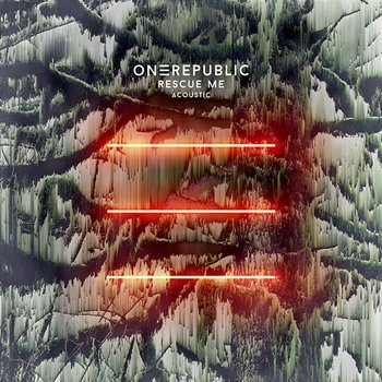 Rescue Me - OneRepublic