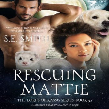 Rescuing Mattie - Smith S.E.