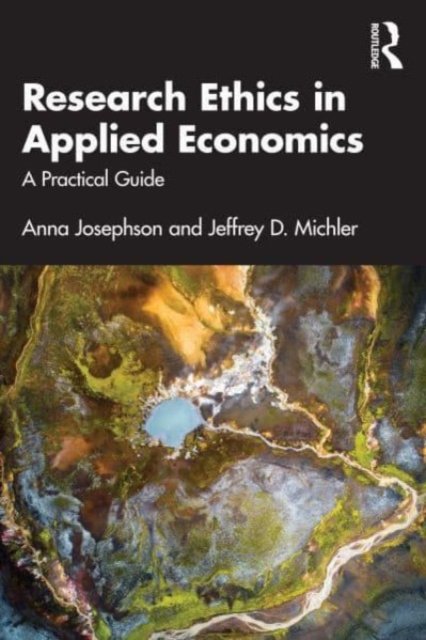 Research Ethics In Applied Economics: A Practical Guide - Taylor ...