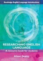 Researching English Language - Sealey Alison
