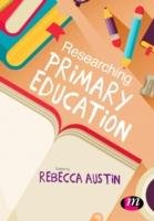Researching Primary Education - Austin Rebecca
