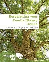 Researching your Family History Online In Simple Steps - Morris Heather