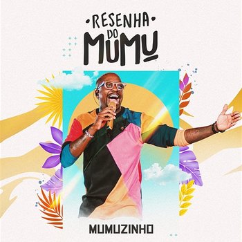 Resenha Do Mumu - Mumuzinho