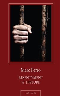 Resentyment w historii - Ferro Marc