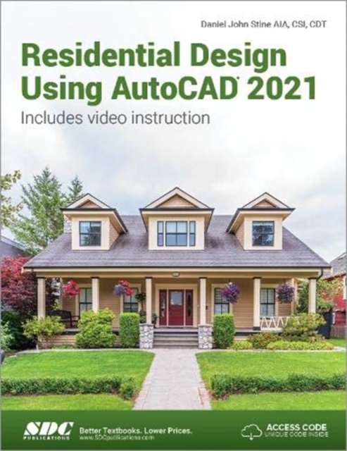 Residential Design Using AutoCAD 2021 - Daniel John Stine | Książka w Empik