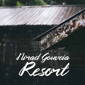 Resort - Nirad Gouveia