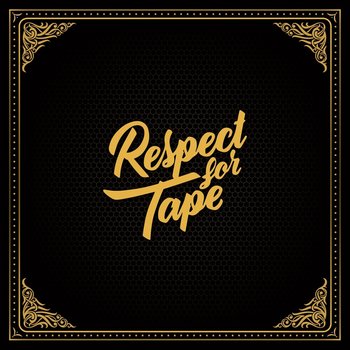 Respect For Tape - Various Artists