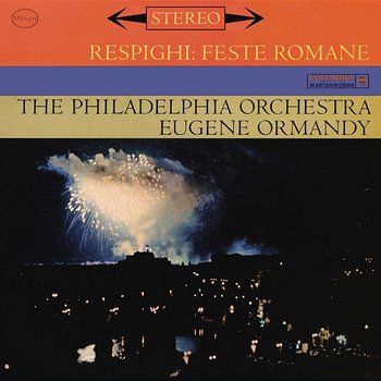 Respighi: Feste Romane - Symphonic Poem - Eugene Ormandy