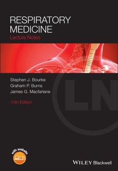 Respiratory Medicine: Lecture Notes, 10th Edition - S.J. Bourke