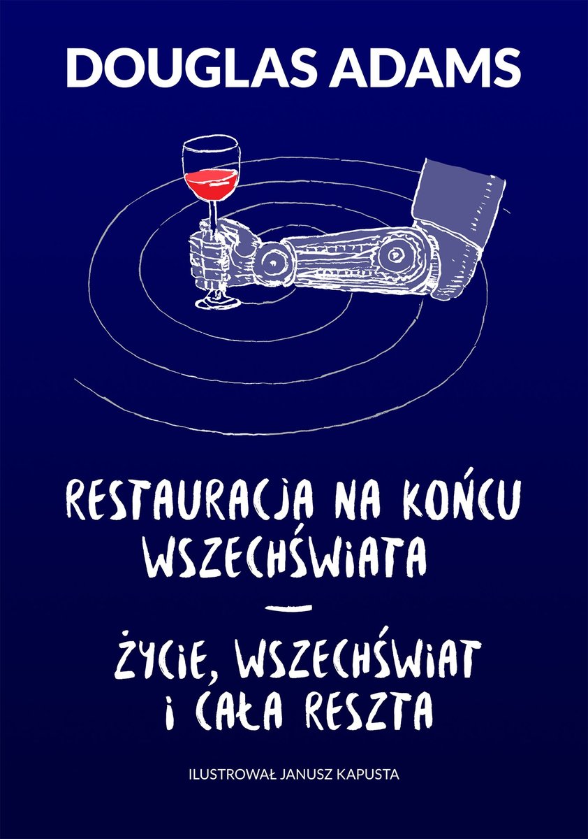 Restauracja na końcu wszechświata. Życie, wszechświat i cała reszta. Autostopem przez galaktykę. Tom 1-2 - ebook epub