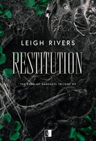 Restitution. The Edge of Darkness Trilogy. Tom 3 Leigh Rivers