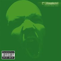 Results May Vary Limp Bizkit