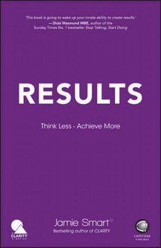 Results. Think Less. Achieve More - Smart Jamie