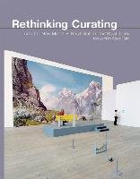 Rethinking Curating: Art After New Media - Graham Beryl, Cook Sarah