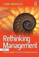 Rethinking Management - Mowles Chris