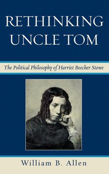 Rethinking Uncle Tom - Allen William B.