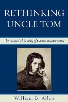 Rethinking Uncle Tom - Allen William B.