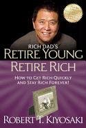 Retire Young Retire Rich - Kiyosaki Robert T.