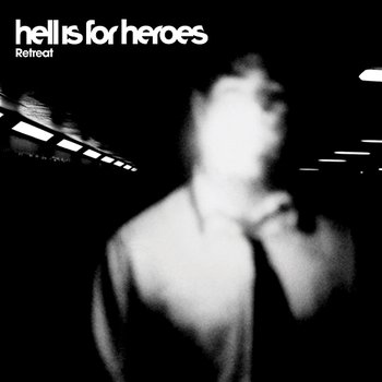 Retreat - Hell Is For Heroes