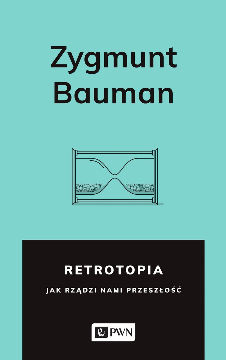 Retrotopia. Jak rządzi nami przeszłość? - ebook epub
