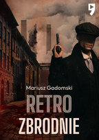 Retrozbrodnie Gadomski Mariusz