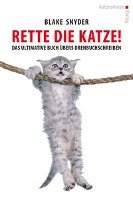 Rette die Katze! Das ultimative Buch übers Drehbuchschreiben Snyder Blake