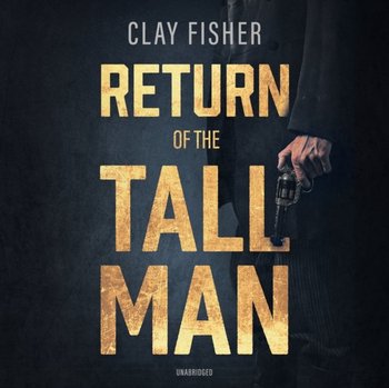 Return of the Tall Man - Allen Henry Wilson