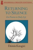 Returning To Silence Katagiri Dainin