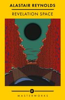 Revelation Space: The Best of the SF Masterworks Reynolds Alastair