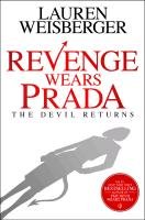 Revenge Wears Prada - Weisberger Lauren