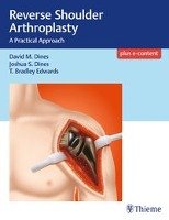 Reverse Shoulder Arthroplasty - Dines David M., Dines Joshua, Edwards Bradley T.
