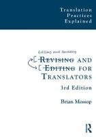 Revising and Editing for Translators - Mossop Brian